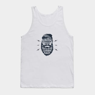 Once You Go Lumberjack You Never Go Lumbeback Tank Top